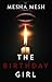 The Birthday Girl by Mesha Mesh