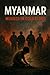 MYANMAR: Murder in Cold Blood