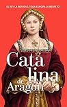 Catalina de Aragó...