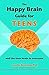 THE HAPPY BRAIN GUIDE FOR T...