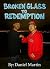 Broken Glass to Redemption:...