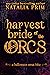 Harvest Bride of the Orcs