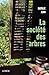 La société des arbres (French Edition)
