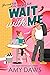 Wait With Me (Wait With Me,...
