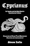 Cyprianus: St. Cyprian and the Black Book in Scandinavian Folklore