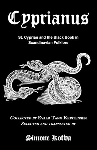 Cyprianus: St. Cyprian and the Black Book in Scandinavian Folklore (Paperback)