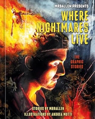 Book cover: Where Nightmares Live: The Graphic Stories by MrBallen