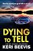 Dying to Tell