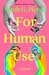 For Human Use by Sarah G. Pierce
