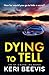 Dying to Tell