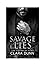 Savage Lies: A Bratva Enemi...