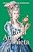 María Antonieta (Reinas y rebeldes nº 3) by Anna García Núñez