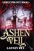 Ashen Veil: Ashen Trilogy B...