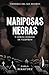 Mariposas negras: Y otros c...