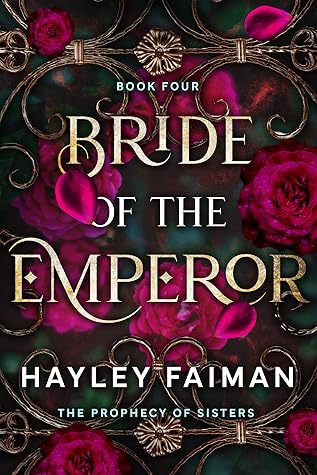 Bride of the Emperor (The Prophecy of Sisters #4)