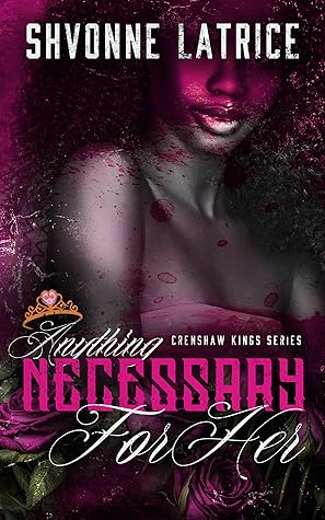 Anything Necessary for Her (Crenshaw Kings Book 9)