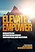 Elevate & Empower: Insights...