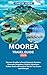 MOOREA TRAVEL GUIDE 2026 by Carter Jones