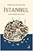İstanbul: Tarihi Dönüşümler...