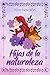 Hijas de la naturaleza: Una...