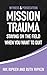 Mission Trauma: Staying On ...
