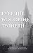 Ever the Woodbine Twineth
