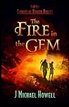 The Fire in the Gem: Goddess of Broken Dreams Book 1