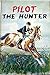 Pilot the Hunter