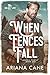 When Fences Fall: Small-tow...