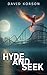 Hyde and Seek by David Korson Hyde and Seek by David Korson