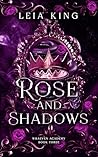 ROSE AND SHADOWS:...