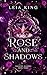ROSE AND SHADOWS: A Dark Paranormal Academy Reverse Harem Romance (WRAEVEN ACADEMY Book 3)
