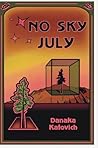 No Sky July