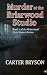 Murder at the Briarwood Studio by Carter Bryson