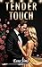 Tender Touch