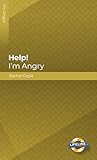 Help! I’m Angry by Rachel Coyle
