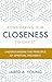 Considering Our Closeness t...