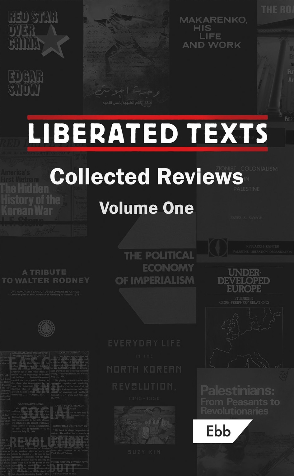 Liberated Texts, Collected Reviews: Volume One