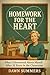 Homework for the Heart: A P...