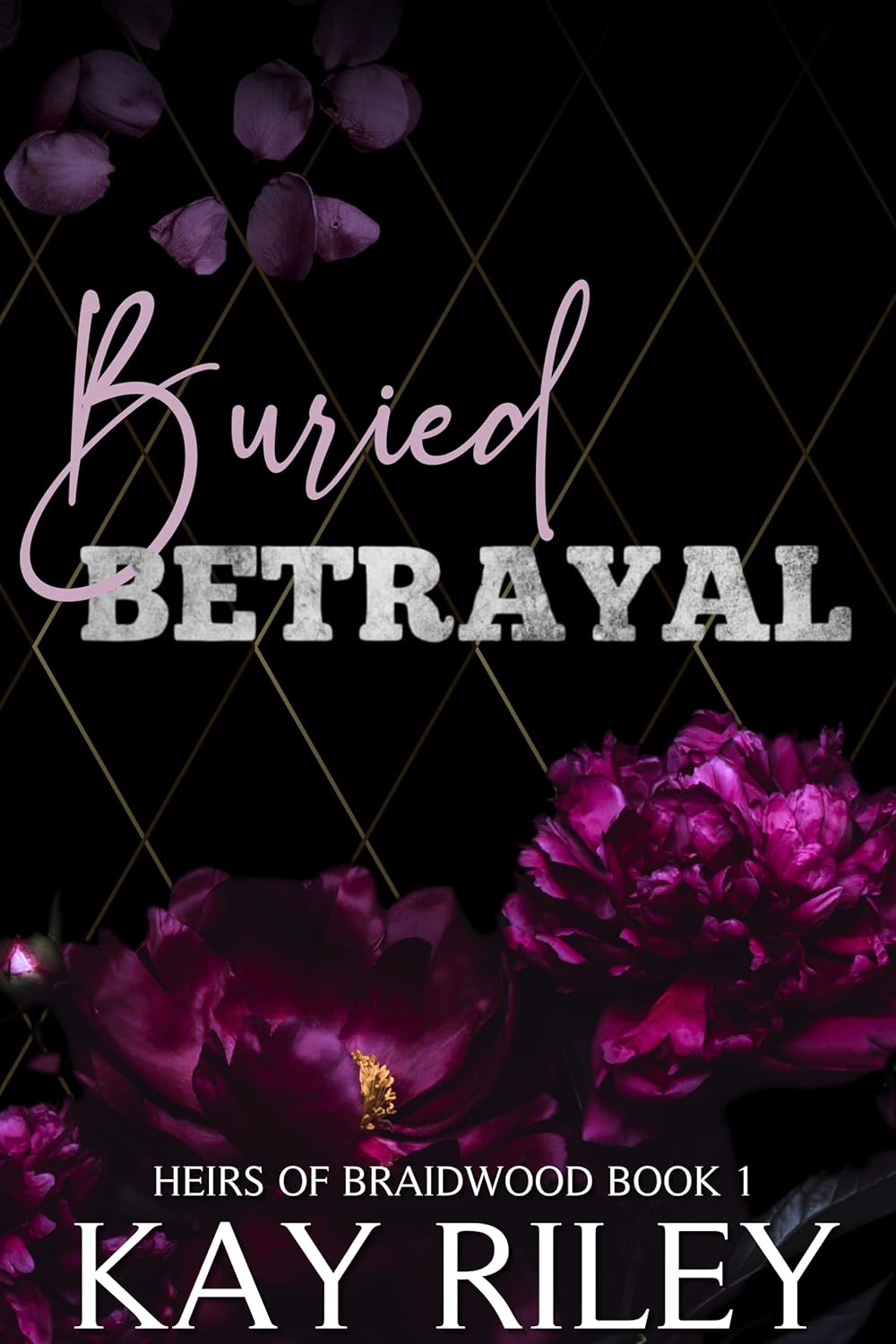 Buried Betrayal (Heirs of Braidwood, #1)