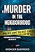 A Murder in the Neighborhood (Twisted Family Mysteries #4)