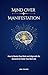 Mind Over Manifestation by Ana Chavez