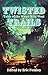 Twisted Trails: Tales of th...