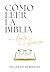 Como Leer La Biblia con el ...