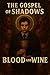 The Gospel of Shadows: Bloo...