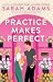 Practice Makes Perfect (When in Rome, #2)