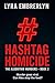 Hashtag Homicide: A Tech-Sa...