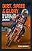 Dirt, Speed & Glory by Cedric Davoust