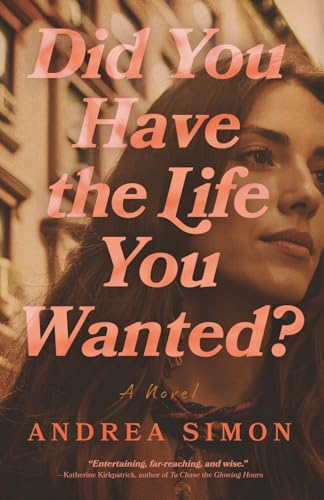 Did You Have the Life You Wanted?: A Novel (Paperback)