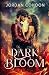 Dark Bloom: Drawn Together ...